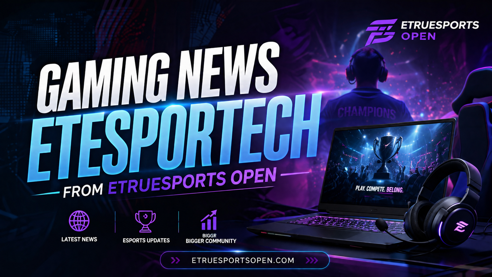 gaming news etesportech from etruesports