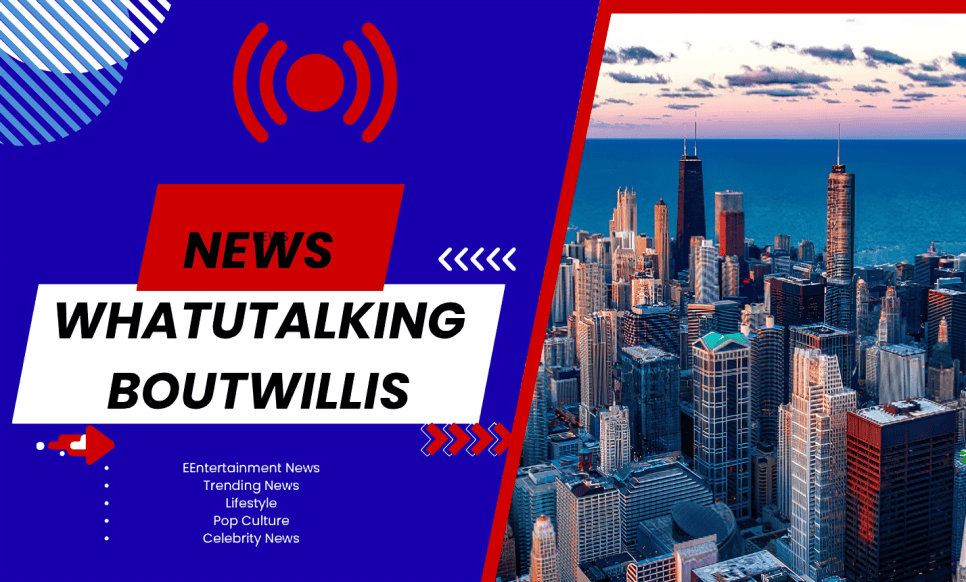 news whatutalkingboutwillis